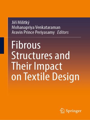 cover image of Fibrous Structures and Their Impact on Textile Design
